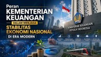 Peran Kementerian Keuangan dalam Menjaga Stabilitas Ekonomi Nasional di Era Modern